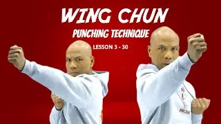 Wing Chun Punching Techniques Lesson 3-30 | Awaken Your Inner Warrior
