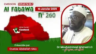 Dr Mouhammad Ahmad LO H.A Fataawa Kepaar FM 10-01-2025, présentée par Oustaz Abdallah SALL H.A