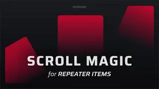 Scroll Magic to Repeater Items: Full Tutorial