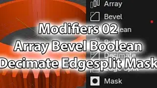 04 02 array bevel boolean decimate mask