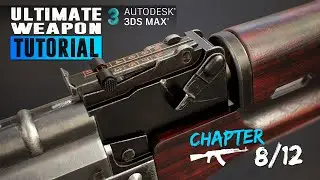 Ultimate Weapon Tutorial - Create a game ready weapon in 3Ds Max , Substance Painter & Marmoset 8/12