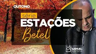 Estações - 2a parte - BETEL