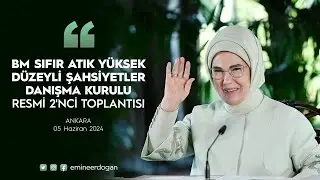 Sıfır Atık Yüksek Düzeyli Şahsiyetler Danışma Kurulu İkinci Resmi Toplantısı