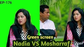 Nadia VS Mosharraf korim Green Screen | EP 176 | Green screen video | Green Screen Effects