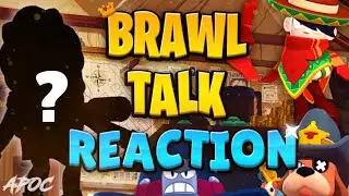 Brawl Talk Reaction | NEW Game Mode | New Brawlers and Skins | Goodbye Ryan?!