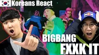 BIGBANG - FXXK IT(에라 모르겠다) REACTION! / KOREAN GUYS REACT