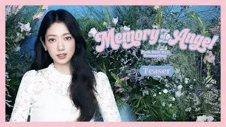 [박신혜] 2023 박신혜 팬미팅 'Memory of Angel' 티저(teaser)