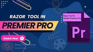 Essential Guide: How to use Razor Tool in Adobe Premiere Pro