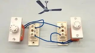 2 two way switch 2 fan regulator | How to make 2 two way  switch 2 fan regulator connection
