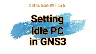 4. Setting Idle PC in GNS3