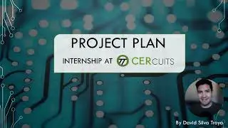 Project Plan of my Internship at CERcuits