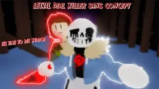 Lethal Deal Killer Sans Concept (Undertale Judgement Day)