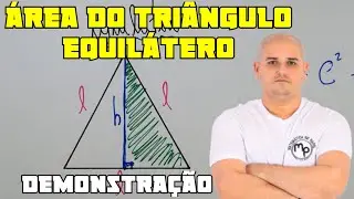 Demonstração fórmula da área do triângulo equilátero
