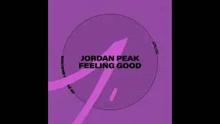 Jordan Peak - Feeling Good