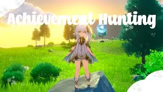 Achievement Hunting and New Records in Genshin Impact