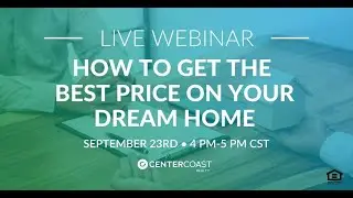 How to Get the Best Price on Your Dream Home | Webinar Replay