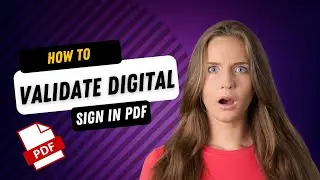 How To Validate Digital Signature in PDF