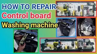 HOW TO REPAIR CONTROL BOARD