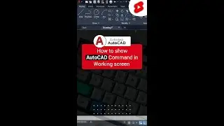 How to show AutoCAD commands in screen 
