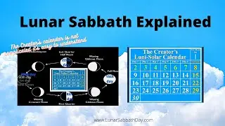 Lunar Sabbath Explained.