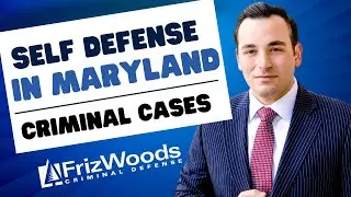 Understanding Self-Defense in Maryland Criminal Cases: Your Rights Explained