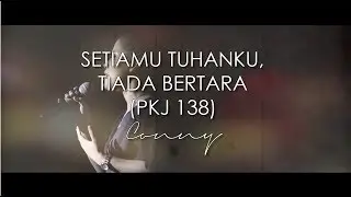Conny - SetiaMu Tuhanku Tiada Bertara PKJ 138 (Official Music Video)