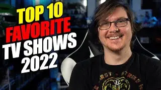 My TOP 10 SHOWS of 2022!