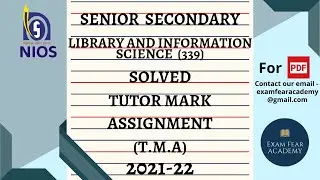 TUTOR MARK ASSIGNMENT T.M.A | 2021-22 | NIOS SENIOR SECONDARY LIBRARY AND INFORMATION SCIENCE (339)