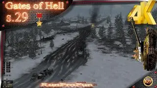 Call to Arms - Gates of Hell: Ostfront s.29 СССР(PvE Динамическая кампания/Сложность:Герой) 4K Ultra
