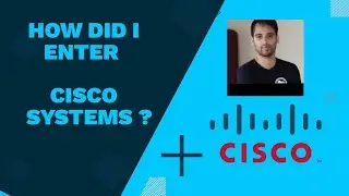 How did I enter CISCO SYSTEM (Contract to Hire Possible)? Part -1