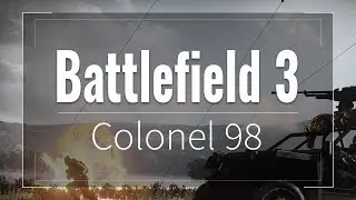 Battlefield 3 - road to Colonel 100