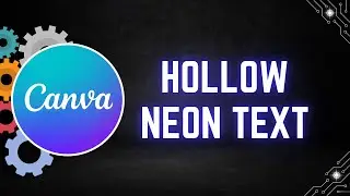 Creating Dynamic Hollow Neon Text Animations in Canva: Step-by-Step Guide