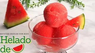 Helado de Sandía | Watermelon Sorbet | Sorbete de Sandía