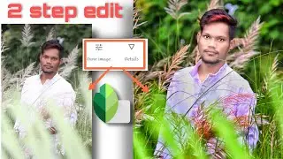 Snapseed greenery editing | Snapseed green background editing | Snapseed photo editing 2021