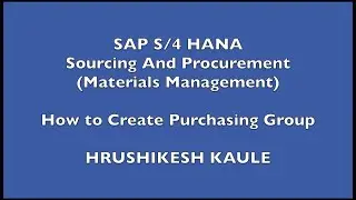 SAP S4 HANA -  How to Create Purchasing Group - SAPQuora.com