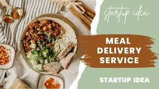 Meal delivery service startup idea