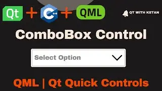 Qt QML Tutorial | ComboBox Control | Qt QML Application