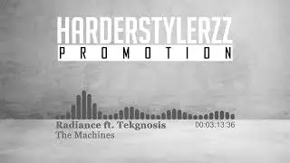 Radiance ft. Tekgnosis - The Machines