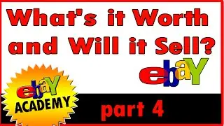 How to Sell on eBay | What's it Worth and Will it Sell? | eBay Academy Part 4