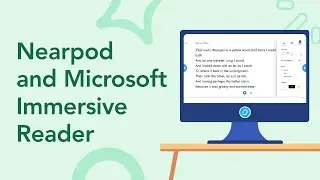 Nearpod and Microsoft's Immersive Reader