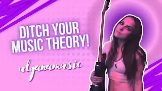 Ditch Your Music Theory PT1 and have FUN!