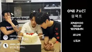 Jongwoo, Yedam & Seongmin's IG LIVE 원팩트 인스타 라이브 | ONE PACT | 6.13.2024