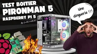 PironMan 5 : ce boitier pour Raspebrry PI 5, c'est une dinguerie ! Montage, test et avis