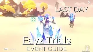 Fayz Trials Event Guide Last Day - Genshin Impact