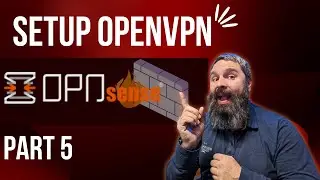 OPNSense OpenVPN Setup PART 5