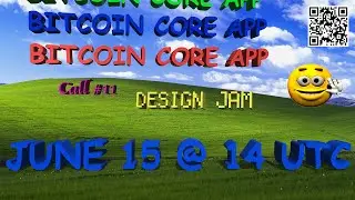 Bitcoin Core App Design Jam Session #11