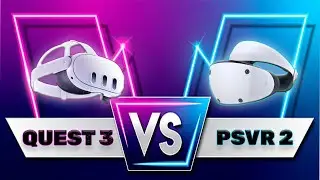 Meta Quest 3 Vs PlayStation VR 2, Which VR Headset Should You Buy in 2024?
