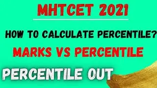 MHTCET 2021 | HOW TO CALCULATE PERCENTILE🔥🔥 | MARKS VS PERCENTILE | OUT NOW |