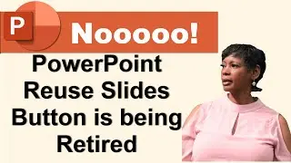 PowerPoint Reuse Slides Missing - Bug or By Design?