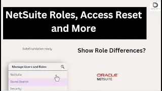 NetSuite Role Management: Mastering Access Reset and Role Differences